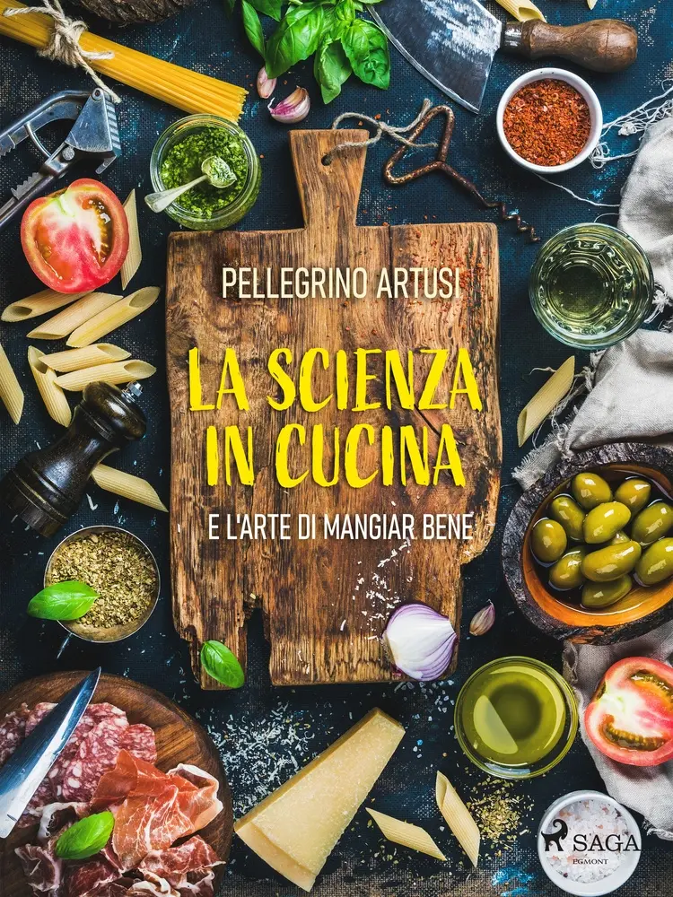 La scienza in cucina e l'arte di mangiar bene af Pellegrino Artusi