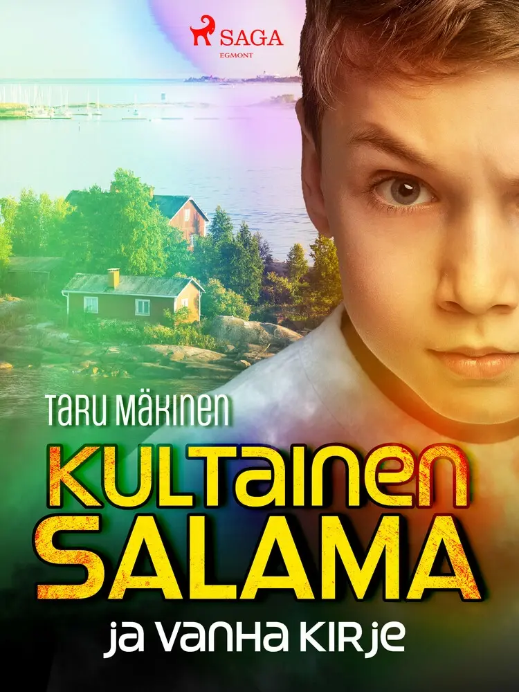 Kultainen Salama ja vanha kirje af Taru Mäkinen