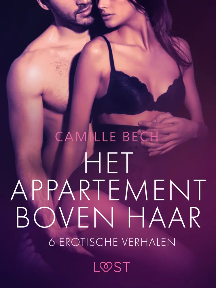 Het appartement boven haar - 6 erotische verhalen af Camille Bech