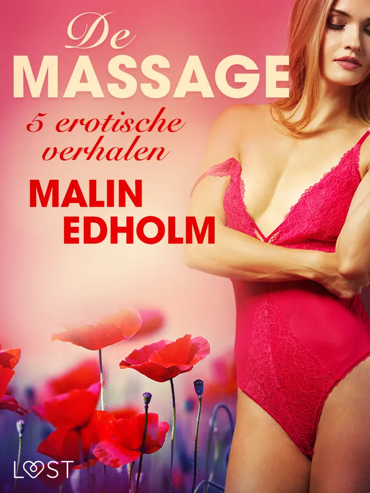 De massage - 5 erotische verhalen af Malin Edholm