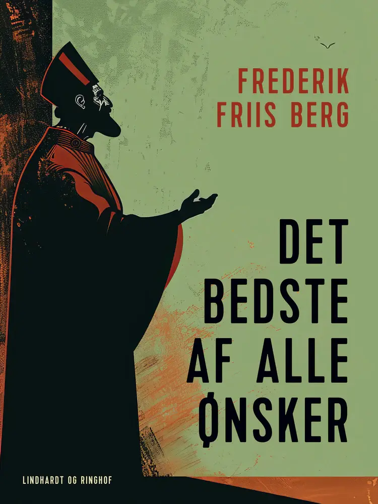 Det bedste af alle ønsker af Frederik Friis Berg