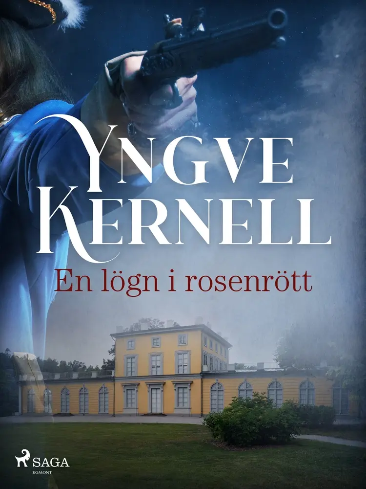 En lögn i rosenrött af Yngve Kernell