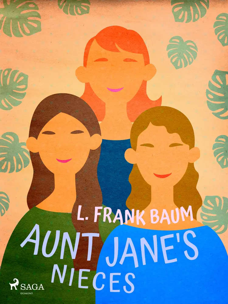 Aunt Jane's Nieces af L. Frank. Baum