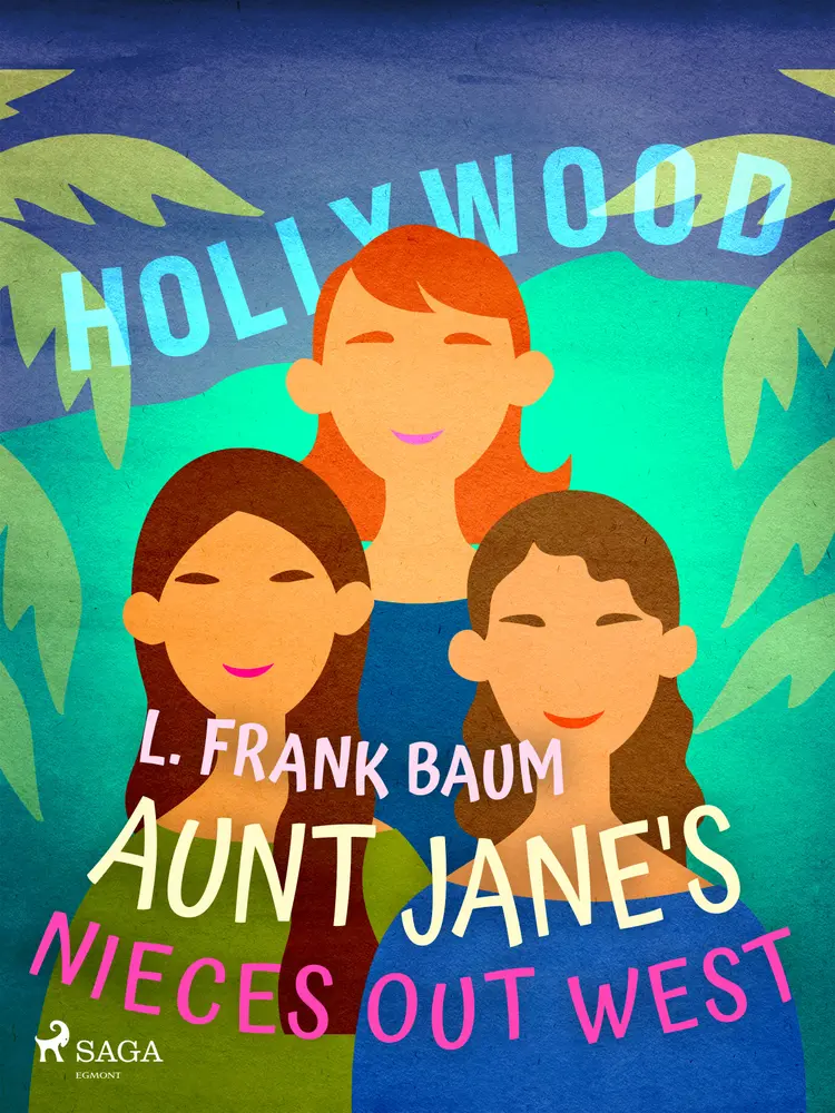 Aunt Jane's Nieces Out West af L. Frank. Baum