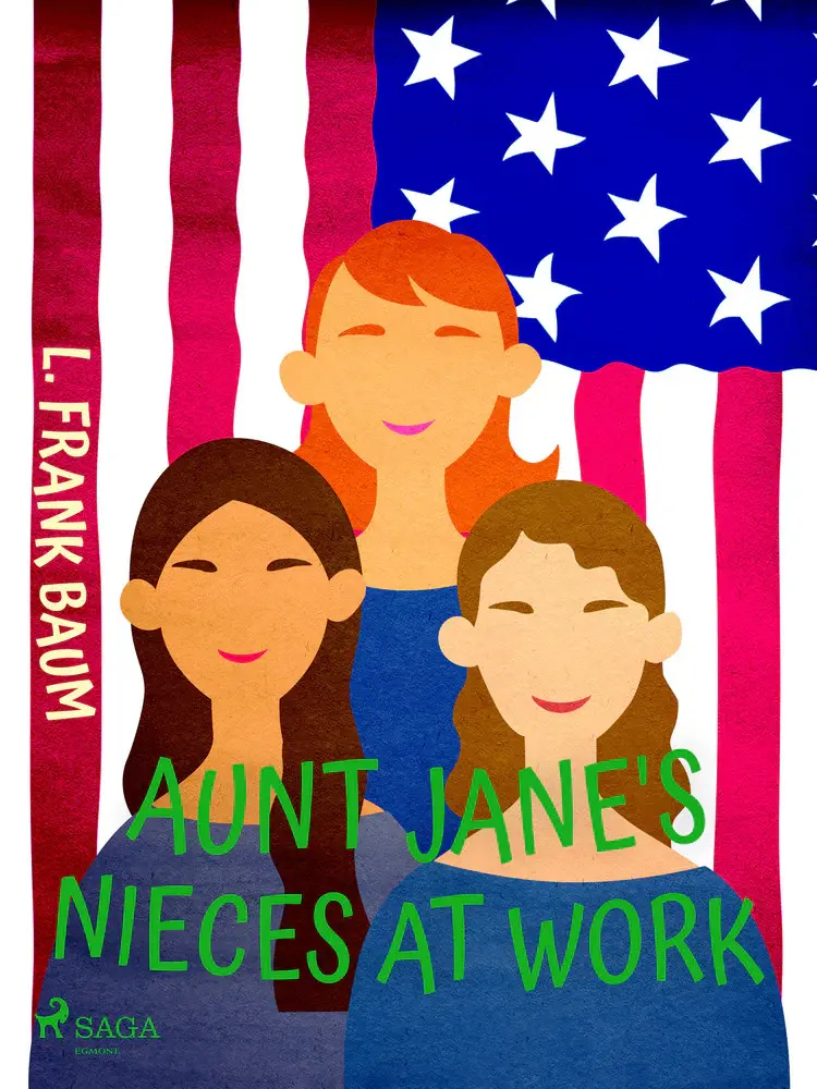 Aunt Jane's Nieces at Work af L. Frank Baum