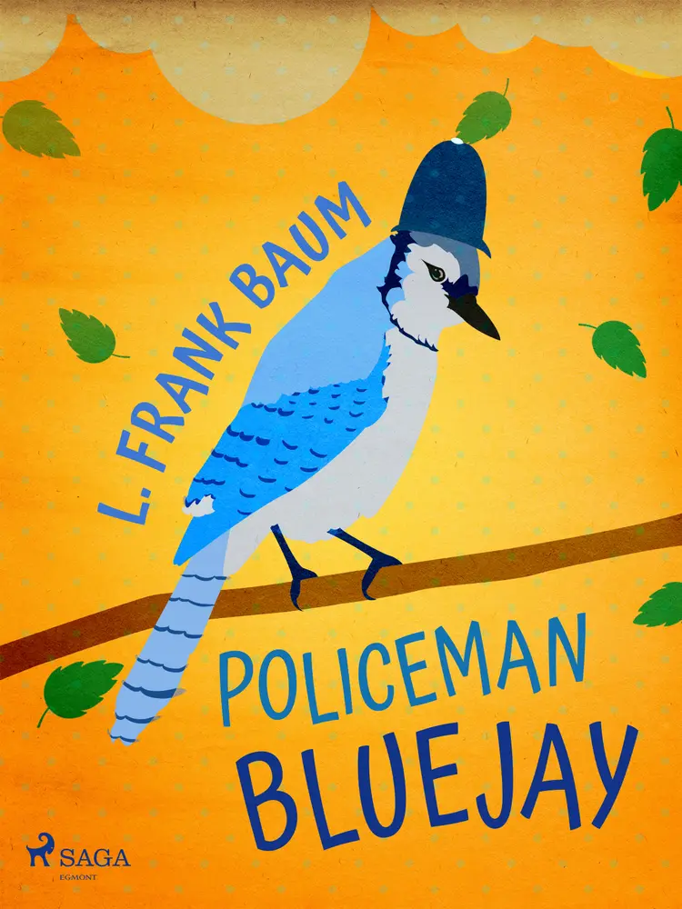 Policeman Bluejay af L. Frank. Baum