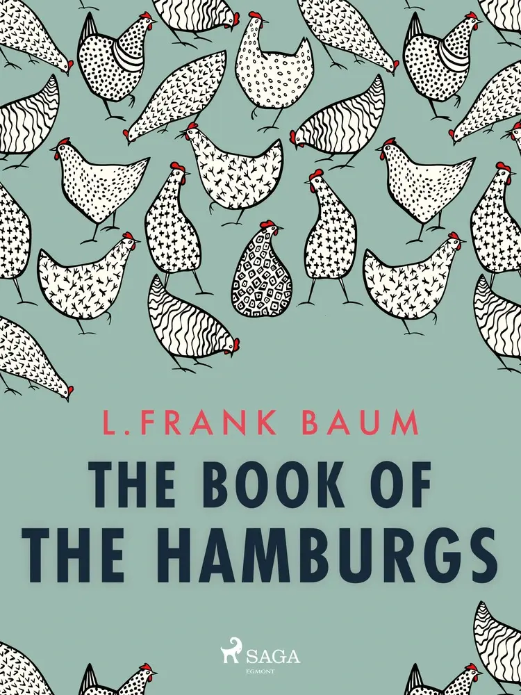 The Book of the Hamburgs af L. Frank. Baum