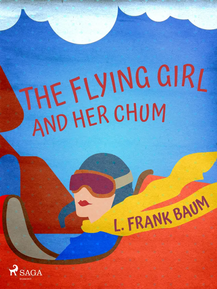 The Flying Girl And Her Chum af L. Frank. Baum