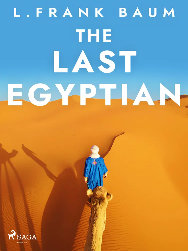 The Last Egyptian af L. Frank. Baum