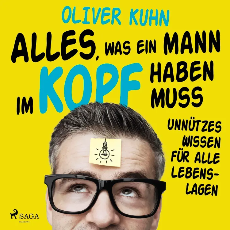 Alles, was ein Mann im Kopf haben muss: unnützes Wissen für alle Lebenslagen af Oliver Kuhn