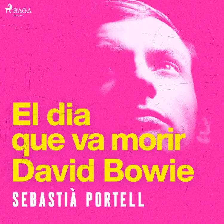 El dia que va morir David Bowie af Sebastià Portell