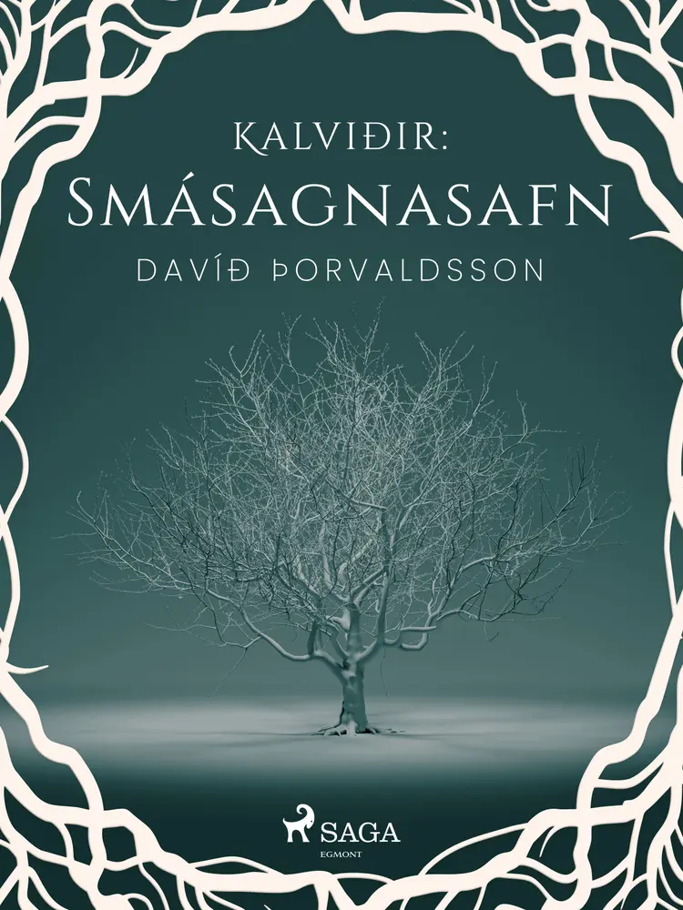 Kalviðir: Smásagnasafn af Davíð Þorvaldsson
