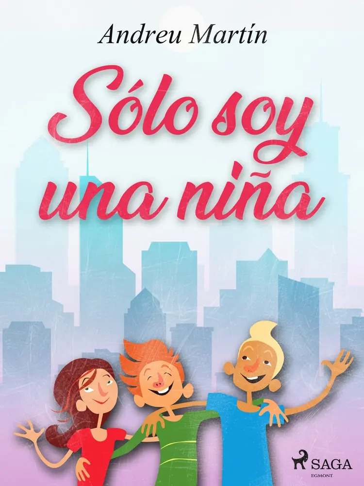 Sólo soy una niña af Andreu Martín
