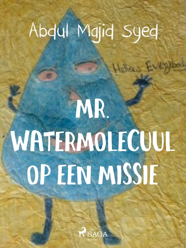 Mr. Watermolecuul op een missie af Abdul Majid Syed