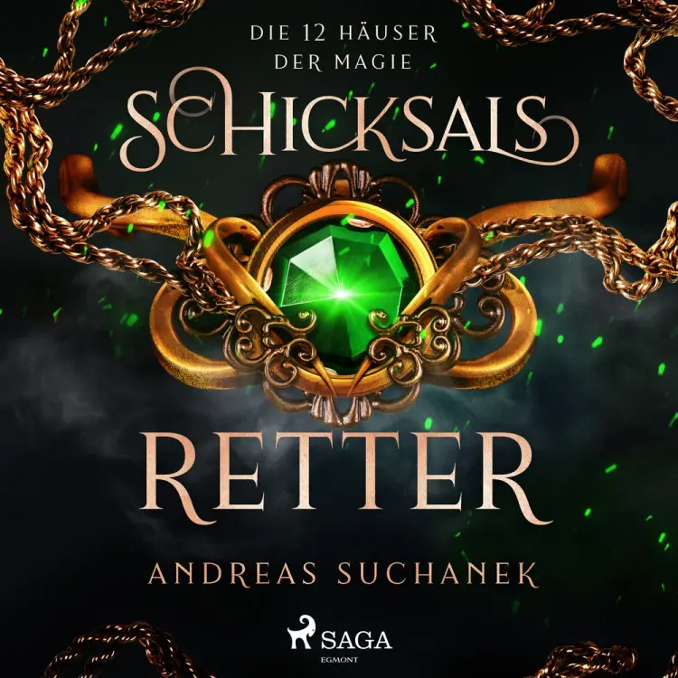 Die 12 Häuser der Magie: Schicksalretter af Andreas Suchanek