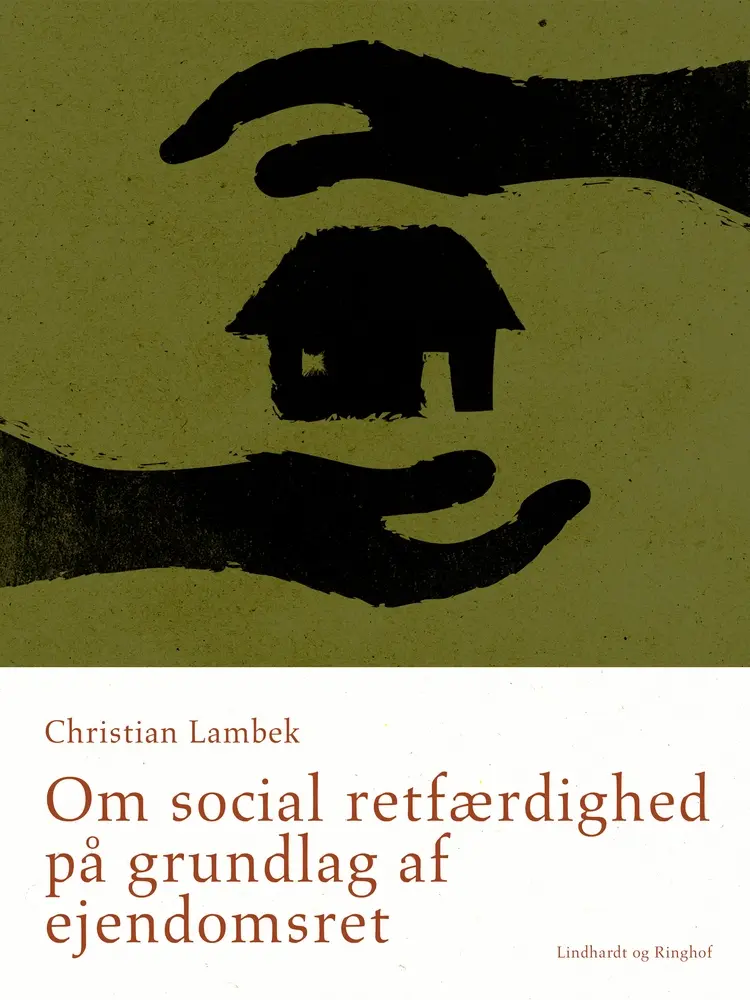 Om social retfærdighed på grundlag af ejendomsret af Christian Lambek