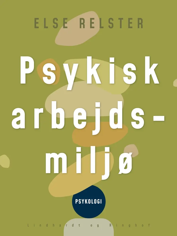 Psykisk arbejdsmiljø af Else Relster