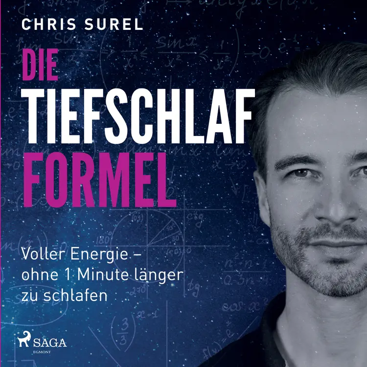 Die Tiefschlaf-Formel: Voller Energie - ohne eine Minute länger zu schlafen af Chris Surel