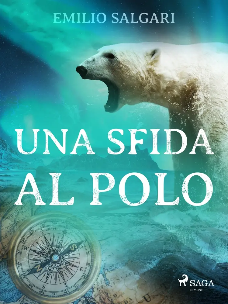 Una sfida al Polo af Emilio Salgari