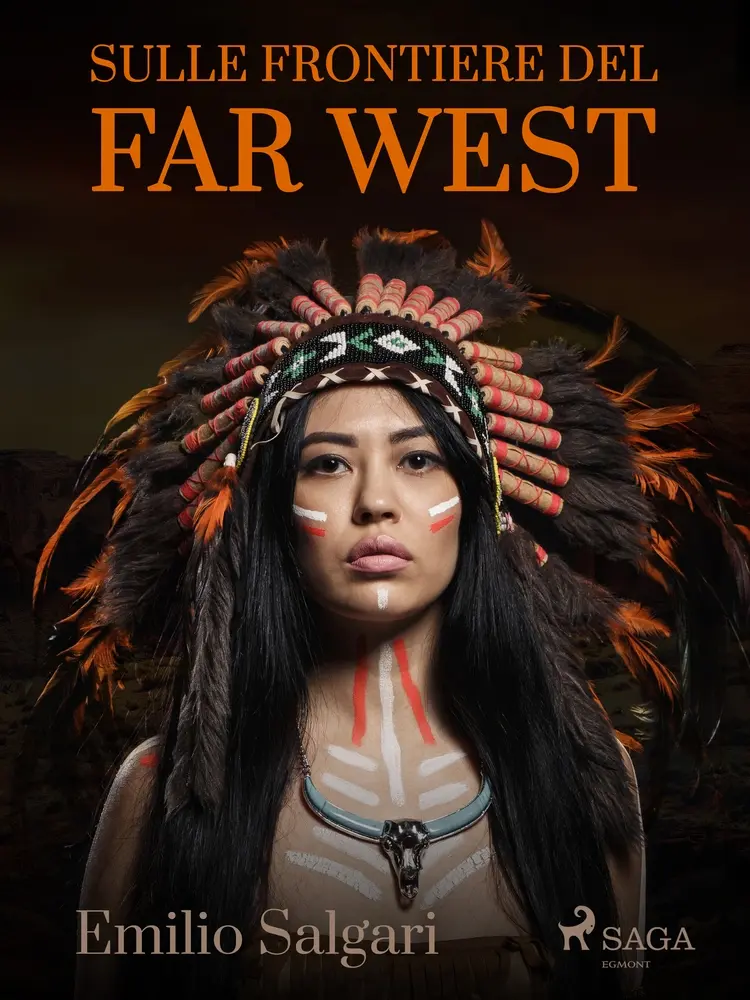 Sulle frontiere del Far West af Emilio Salgari