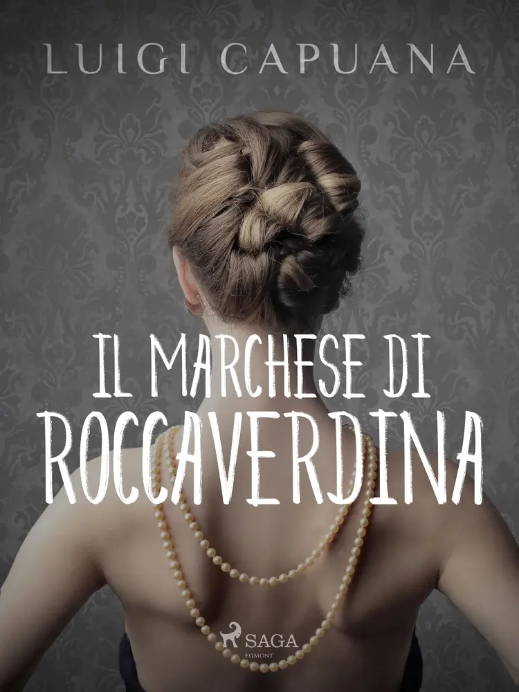 Il marchese di Roccaverdina af Luigi Capuana