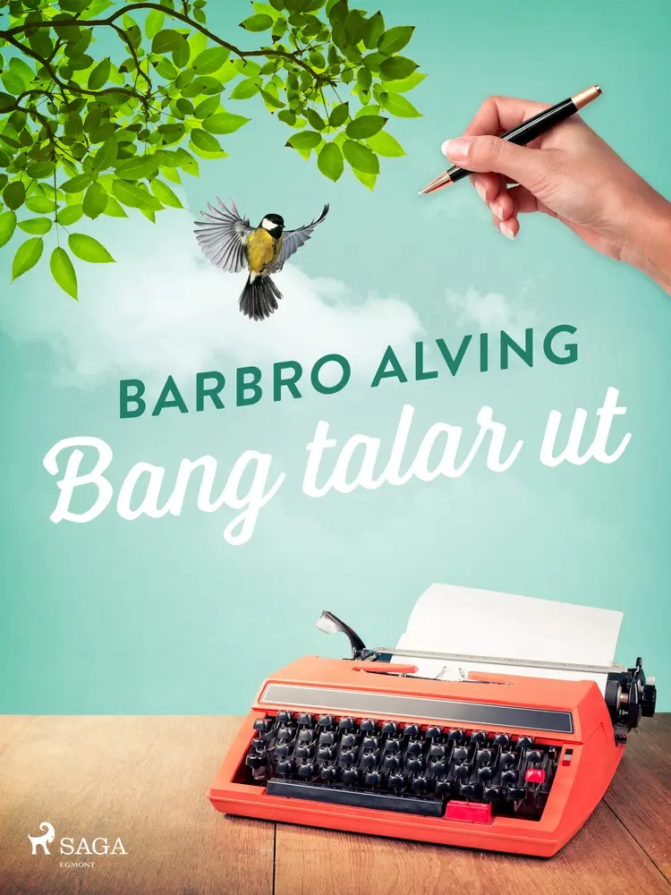 Bang talar ut af Barbro Alving