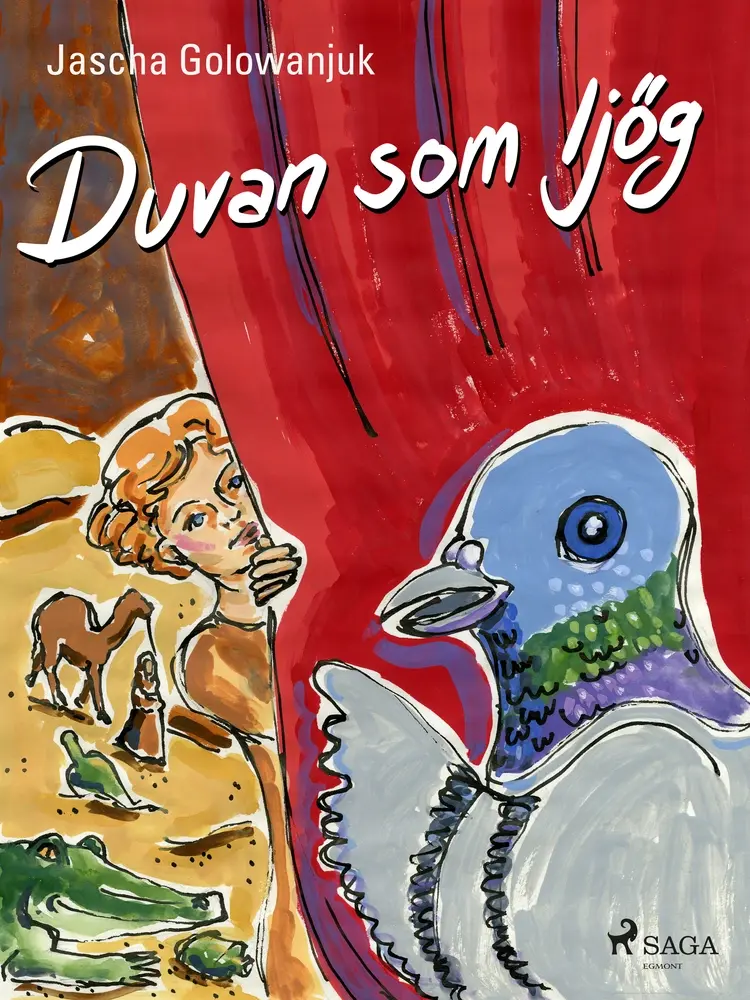Duvan som ljög af Jascha Golowanjuk