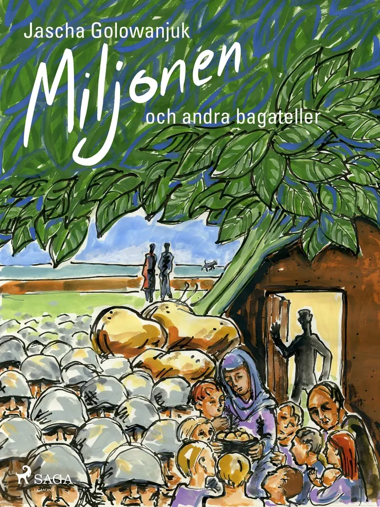 Miljonen och andra bagateller af Jascha Golowanjuk