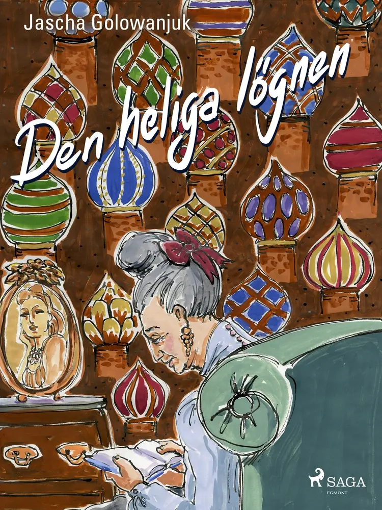 Den heliga lögnen af Jascha Golowanjuk
