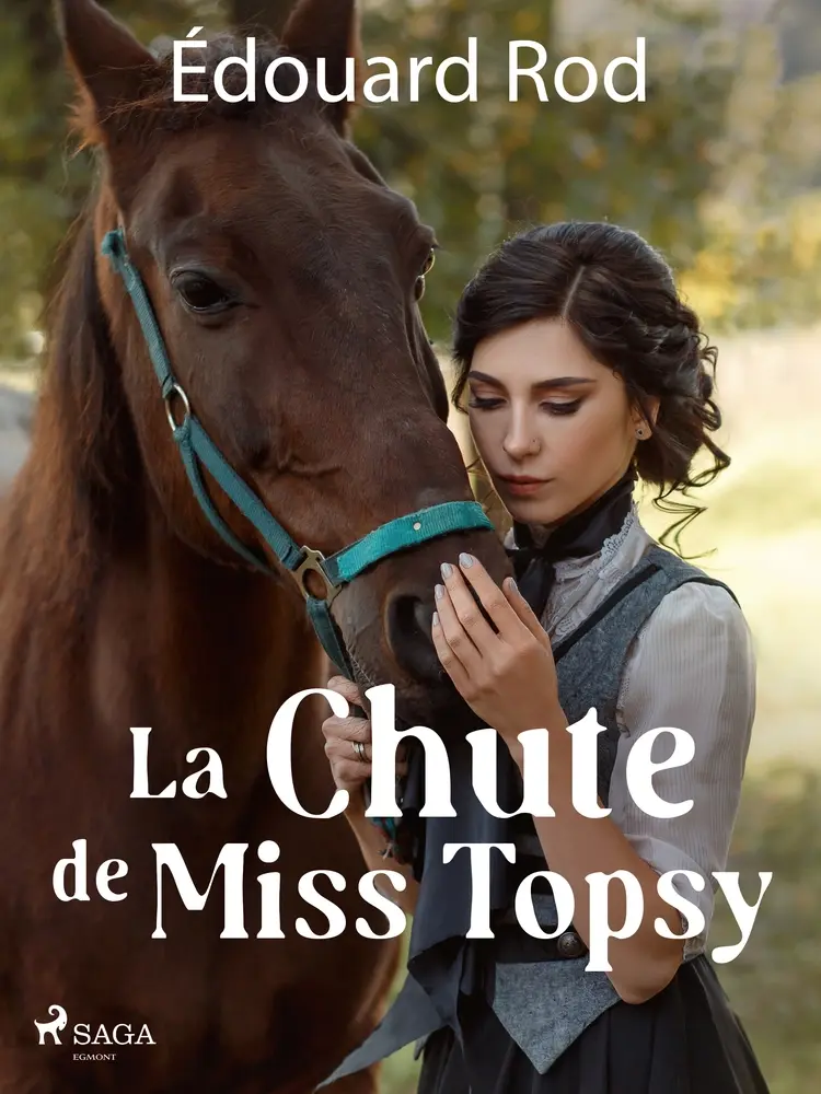 La Chute de Miss Topsy af Édouard Rod