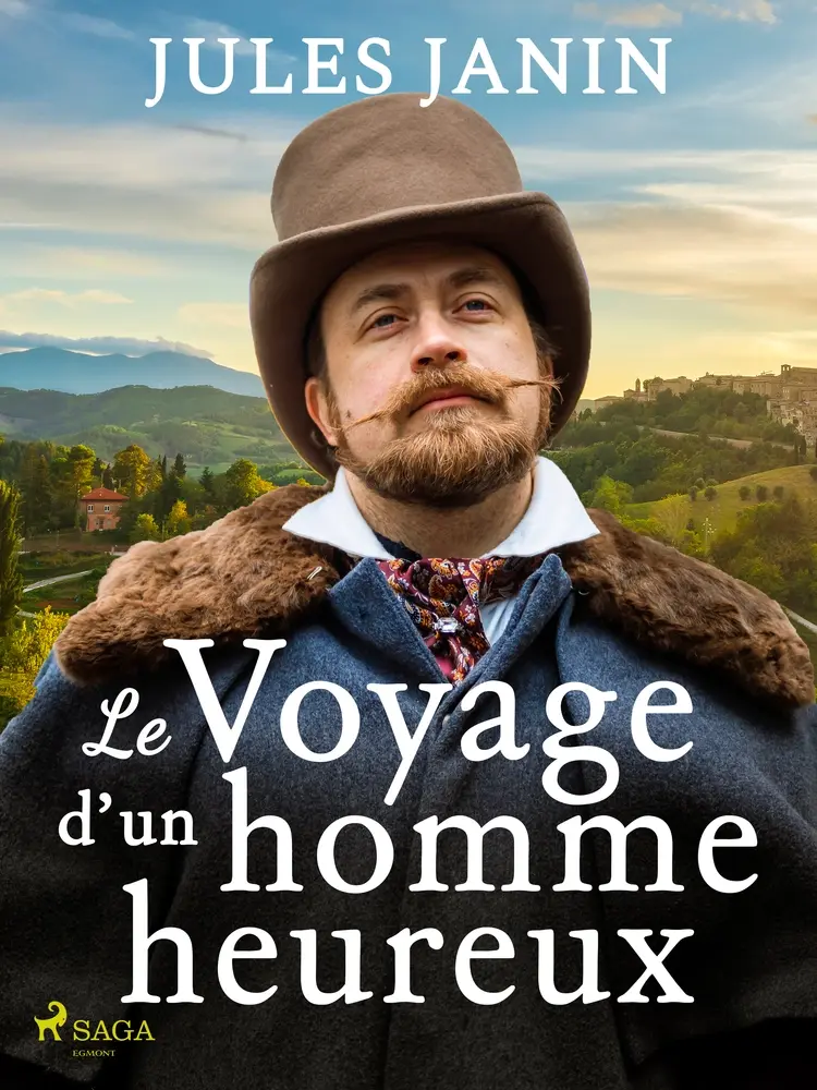 Le Voyage d'un homme heureux af Jules Janin