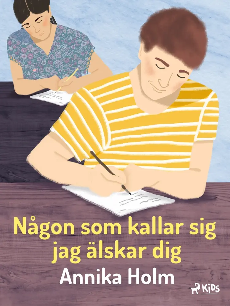 Någon som kallar sig jag älskar dig af Annika Holm