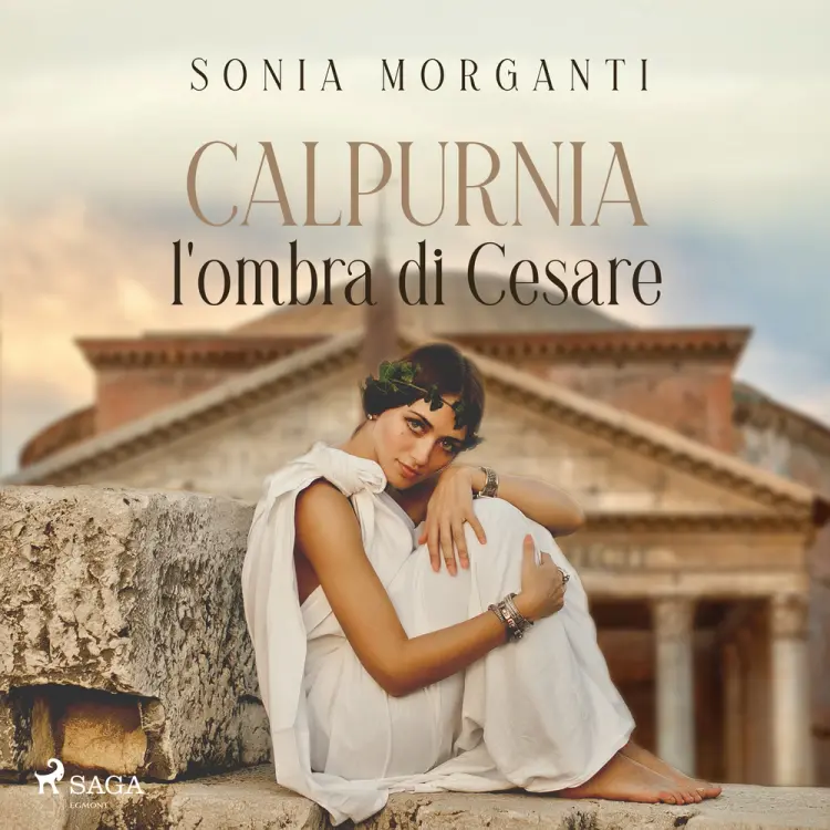 Calpurnia. L'ombra di Cesare af Sonia Morganti