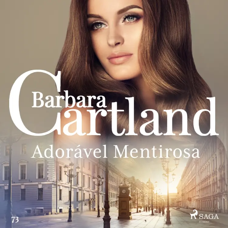 Adorável Mentirosa (A Eterna Coleção de Barbara Cartland 73) af Barbara Cartland