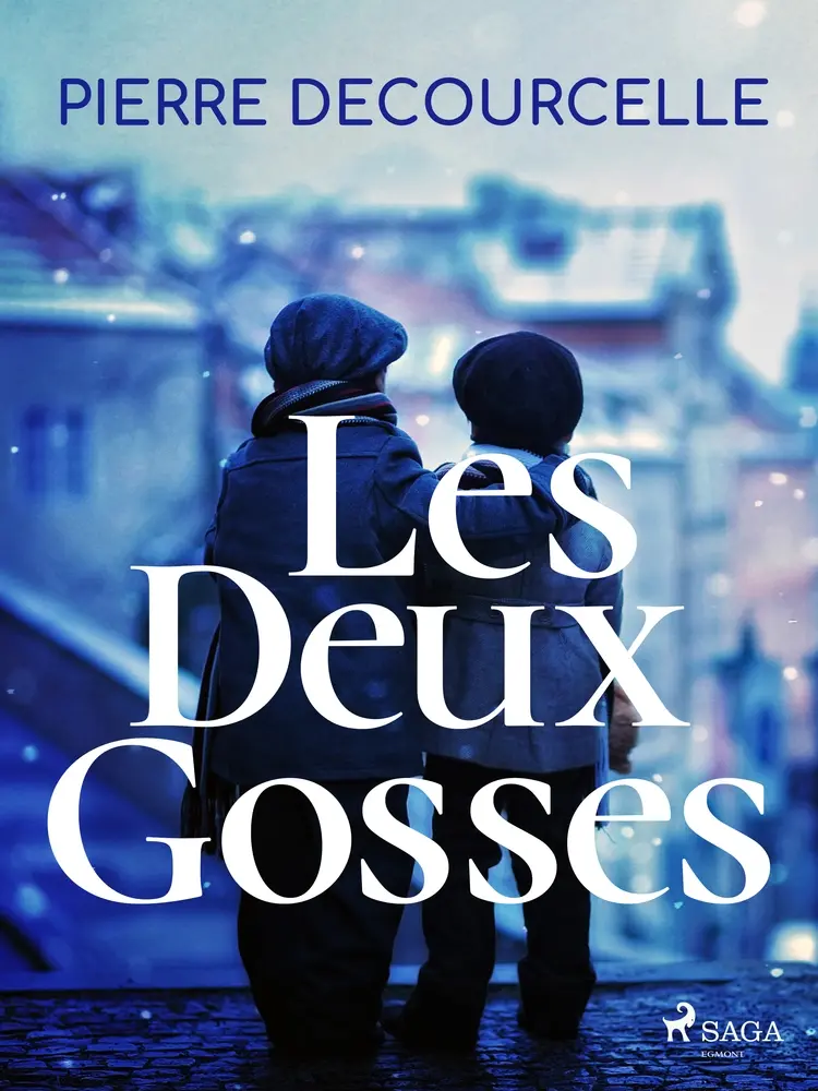 Les Deux Gosses af Pierre Decourcelle