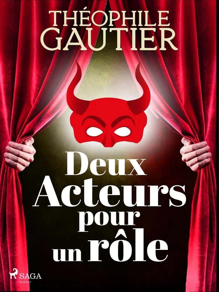 Deux Acteurs pour un rôle af Théophile Gautier