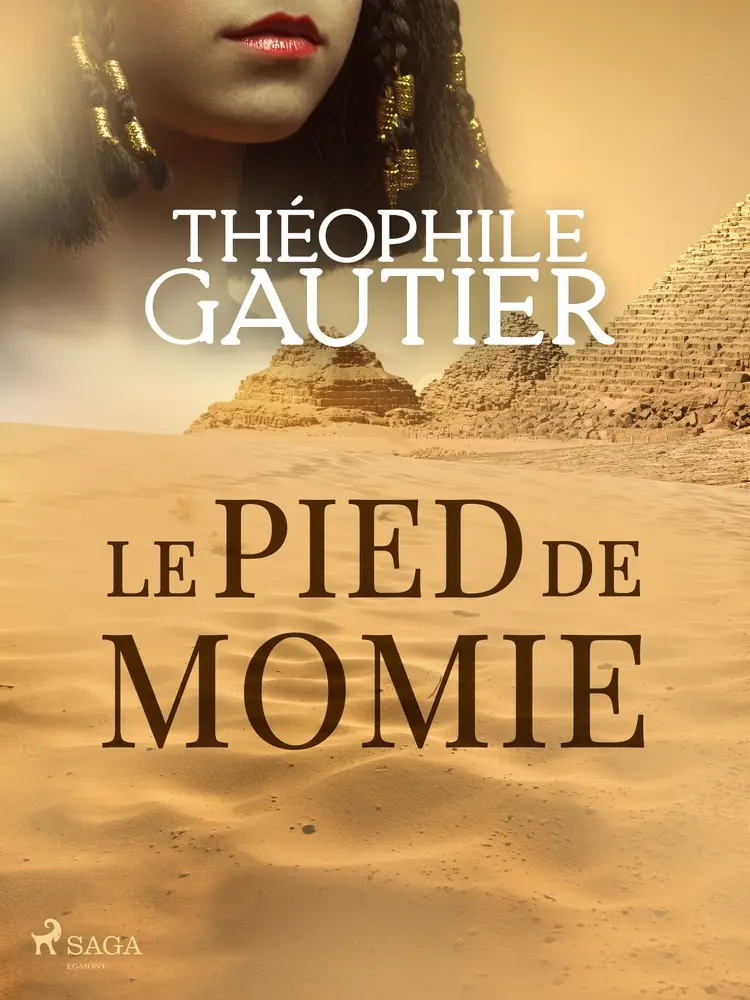 Le Pied de momie af Théophile Gautier