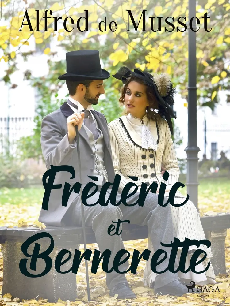Frédéric et Bernerette af Alfred de Musset