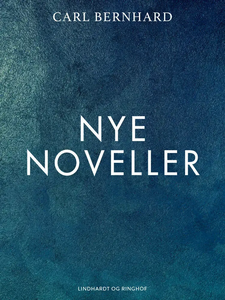 Nye noveller af Carl Bernhard