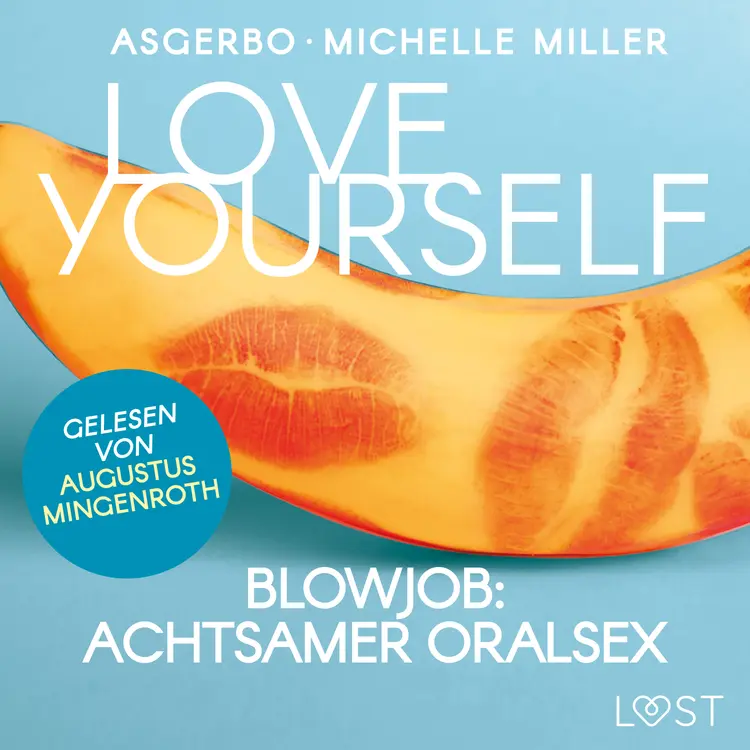 Love Yourself - Blowjob: Achtsamer Oralsex af Asgerbo Persson