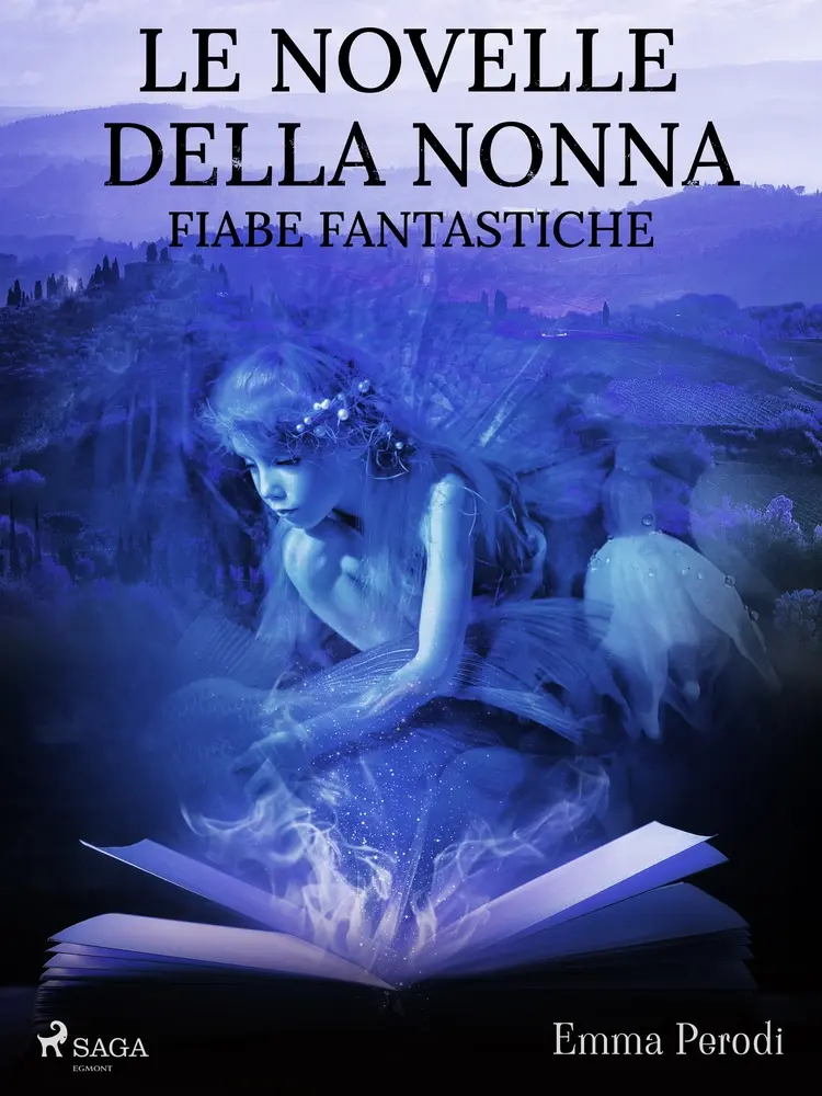 Le novelle della nonna. Fiabe fantastiche af Emma Perodi