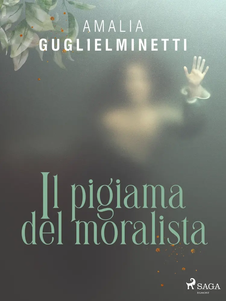 Il pigiama del moralista af Amalia Guglielminetti