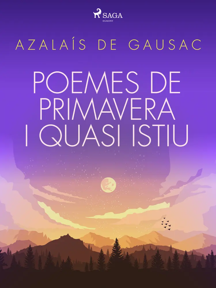 Poemes de primavera i quasi istiu af Azalaís de Gausac
