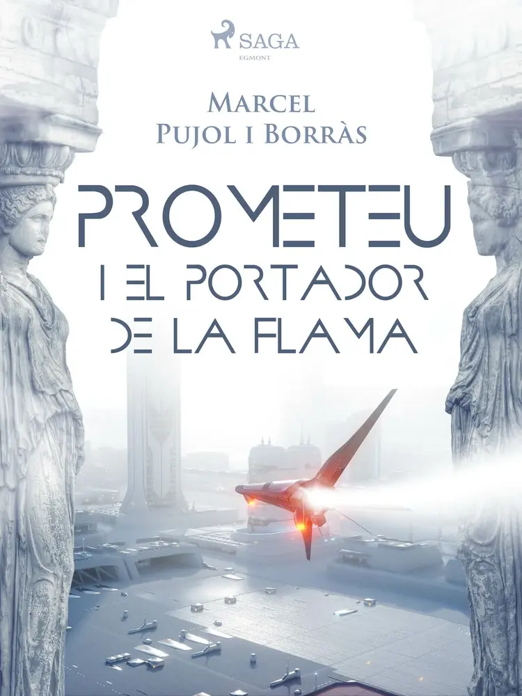 Prometeu i el portador de la flama af Marcel Pujol Borràs