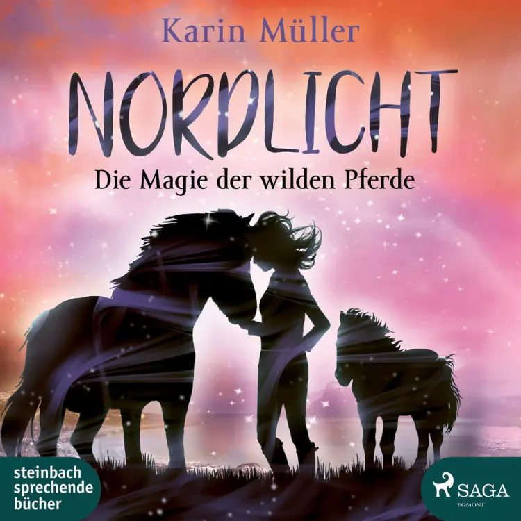 Nordlicht, Band 03: Die Magie der wilden Pferde af Karin Müller