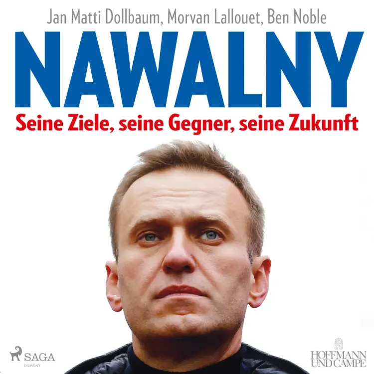 Nawalny. Seine Ziele, seine Gegner, seine Zukunft af Jan Matti Dollbaum