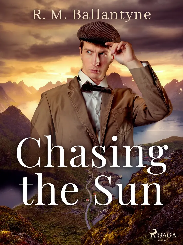 Chasing the Sun af R. M. Ballantyne