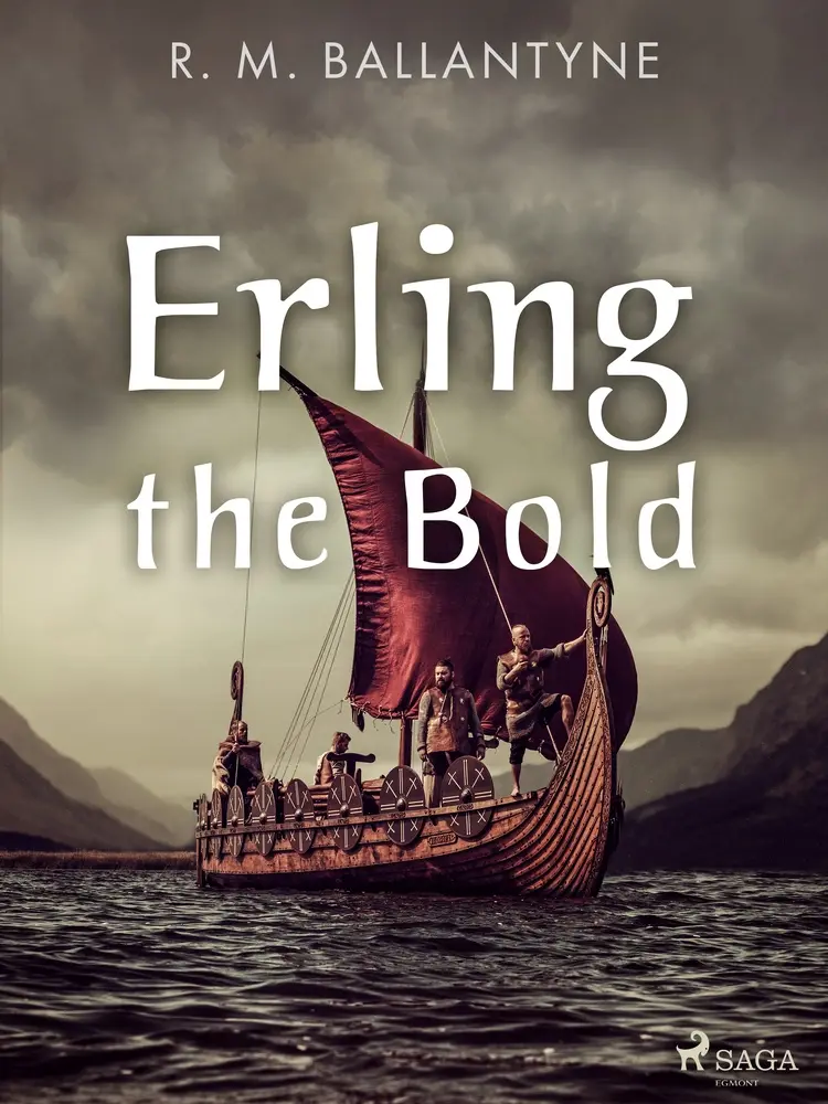 Erling the Bold af R. M. Ballantyne