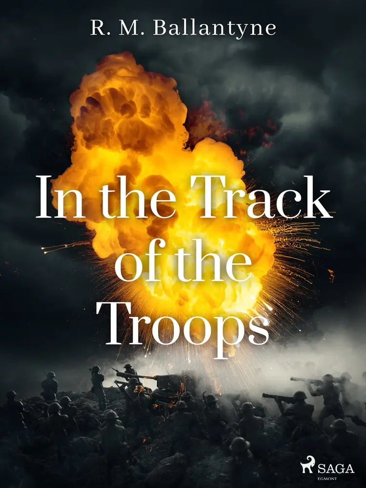 In the Track of the Troops af R. M. Ballantyne