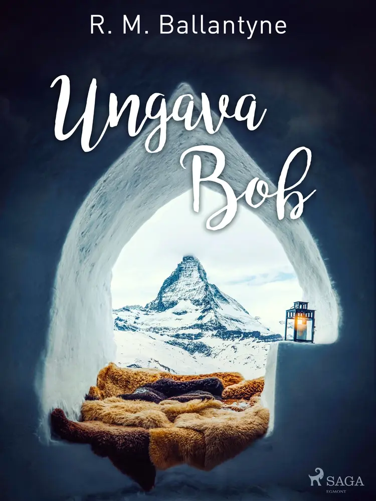 Ungava Bob af R. M. Ballantyne